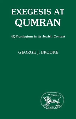 Exegesis at Qumran: 4Q Florilegium in I (eBook, PDF) - Brooke, George J.