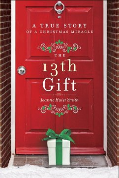 The 13th Gift (eBook, ePUB) - Smith, Joanne Huist