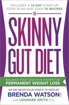 The Skinny Gut Diet (eBook, ePUB) - Watson, Brenda; Smith, Leonard; Jones, Jamey