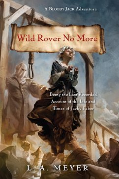 Wild Rover No More (eBook, ePUB) - Meyer, L. A.