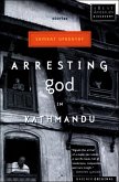 Arresting God in Kathmandu (eBook, ePUB)