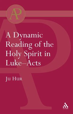 Dynamic Reading of the Holy Spirit in Luke-Acts (eBook, PDF) - Hur, Ju