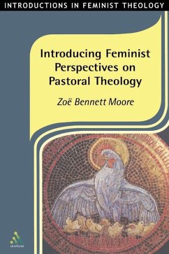 Introducing Feminist Perspectives on Pastoral Theology (eBook, PDF) - Bennett Moore, Zoe