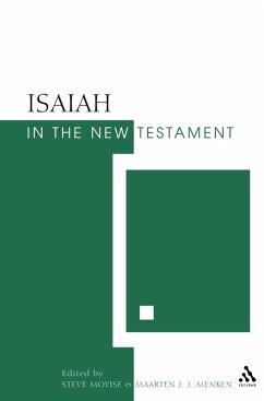 Isaiah in the New Testament (eBook, PDF) - Moyise, Steve; Menken, Maarten J. J.