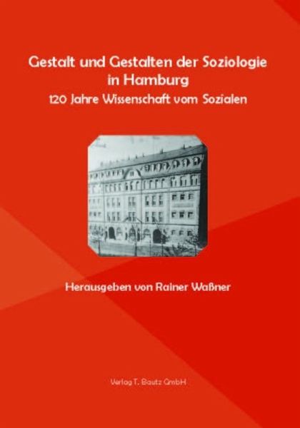 Gestalt und Gestalten der Soziologie in Hamburg (eBook, PDF)