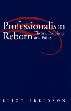 Professionalism Reborn (eBook, PDF) - Freidson, Eliot
