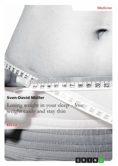 Losing weight in your sleep - loseweight easily and stay thin (eBook, ePUB)