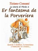 Er fantasma de la Porveriera (Le storie di Pòrdo vol 2) (eBook, ePUB)