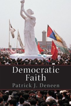 Democratic Faith - Deneen, Patrick