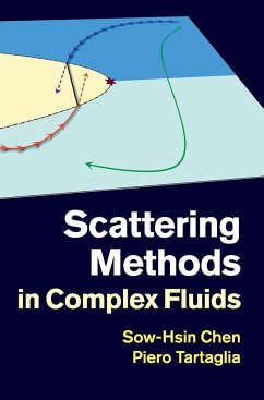 Scattering Methods in Complex Fluids - Chen, Sow-Hsin; Tartaglia, Piero