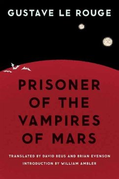 Prisoner of the Vampires of Mars - Le Rouge, Gustave