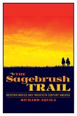 The Sagebrush Trail: Western Movies and Twentieth-Century America
