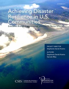 Achieving Disaster Resilience in U.S. Communities - Kostro, Stephanie Sanok; Riba, Garrett