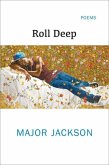 Roll Deep: Poems