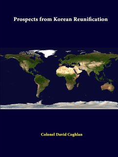 Prospects From Korean Reunification - Institute, Strategic Studies; Coghlan, Colonel David