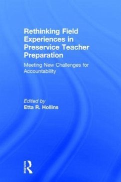 Rethinking Field Experiences in Preservice Teacher Preparation - Hollins, Etta R