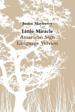 Little Miracle American Sign Language Version - Mayberry, Justin