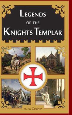 Legends of the Knights Templar - Grishin, A. A.