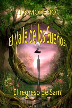 El valle de los sueños 2 (El regreso de San) - Moreno Bermejo, José Ramón