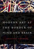 Modern Art at the Border of Mind and Brain