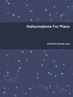 Hallucinations For Piano - De Zarraga Lago, Dubiell