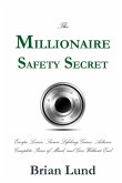 The Millionaire Safety Secret