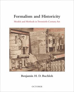 Formalism and Historicity: Models and Methods in Twentieth-Century Art - Buchloh, Benjamin H. D.