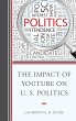 The Impact of YouTube on U.S. Politics... - Bild 1