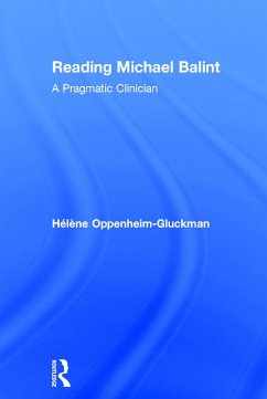 Reading Michael Balint - Oppenheim-Gluckman, Helene