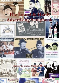 The Laurel & Hardy Advertising Scrapbook - Mitchell-Waite, Antony; Mitchell-Waite, Joanne