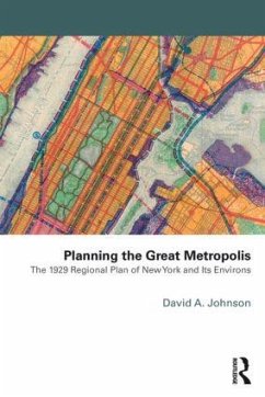 Planning the Great Metropolis - Johnson, David A