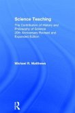 Science Teaching: The Contribution of History and Philosophy of Science, 20th Anniversary Revised and Expanded Edition