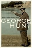 George Hunt: Arizona's Crusading Seven-Term Governor