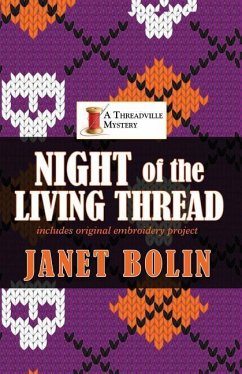 Night of the Living Thread - Bolin, Janet