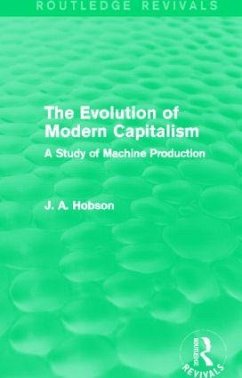 The Evolution of Modern Capitalism (Routledge Revivals) - Hobson, J A