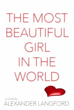 The Most Beautiful Girl in the World - Langford, Alexander