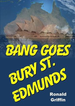 Bang Goes Bury St. Edmunds - Griffin, Ronald