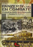 Panzer IV (Lang) en combate : el caballo de batalla de la Panzerwaffe : modelos F2, G, H y J