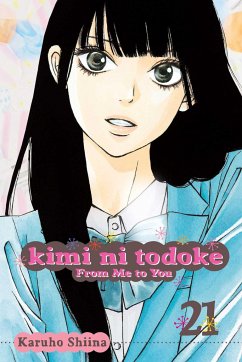 Kimi ni Todoke: From Me to You, Vol. 21 - Shiina, Karuho