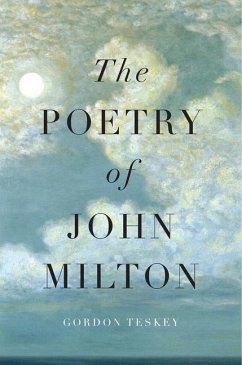 The Poetry of John Milton - Teskey, Gordon