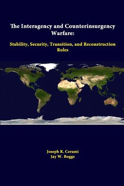 The Interagency And Counterinsurgency Warfare - Institute, Strategic Studies; Cerami, Joseph R.; Boggs, Jay W.