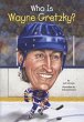 Who Is Wayne Gretzky? - Bild 1