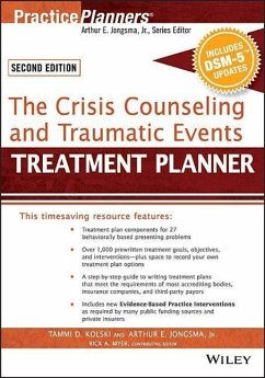 The Crisis Counseling and Traumatic Events Treatment Planner, with Dsm-5 Updates, 2nd Edition - Kolski, Tammi D; Berghuis, David J; Myer, Rick A