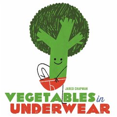 Vegetables in Underwear - Chapman, Jared