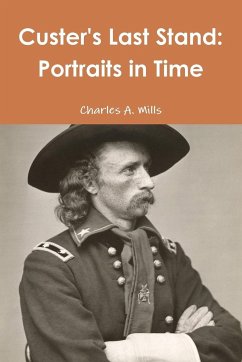 Custer's Last Stand - Mills, Charles A.