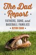 The Dad Report: Fathers, Sons, and... - Bild 1