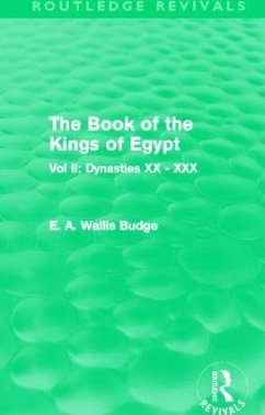 The Book of the Kings of Egypt (Routledge Revivals) - Budge, E A Wallis