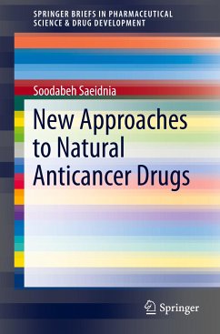 New Approaches to Natural Anticancer Drugs - Saeidnia, Soodabeh