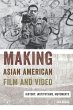 Making Asian American Film and Video - Bild 1