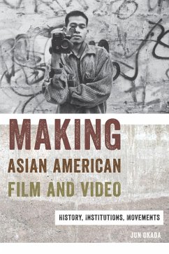Making Asian American Film and Video - Okada, Jun